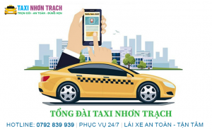 Cập nhật danh sách tổng đài taxi Nhơn Trạch phục vụ 24/7